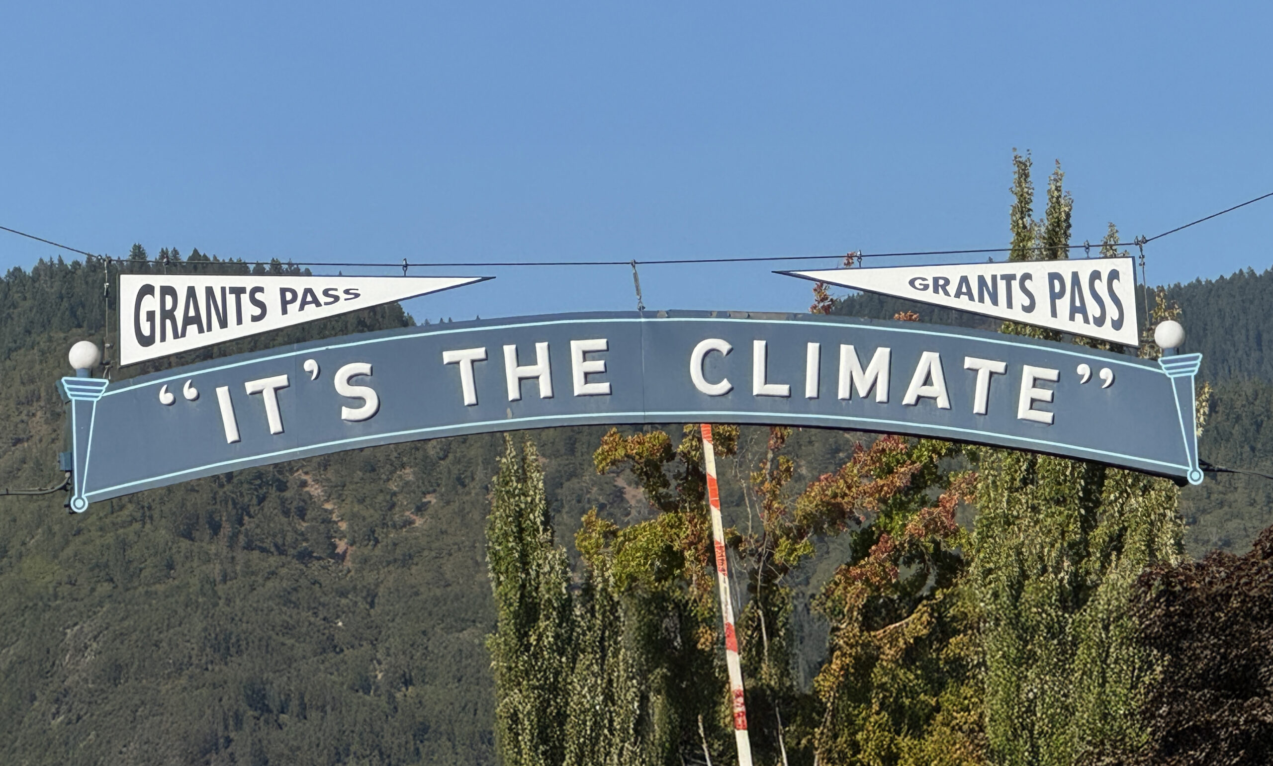 It's The Climate sign in Grants Pass Oregon